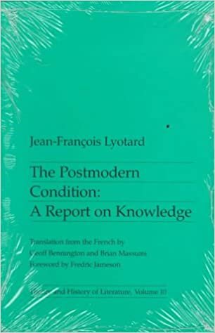 The Postmodern Condition: A Report on Knowledge by Jean-François Lyotard