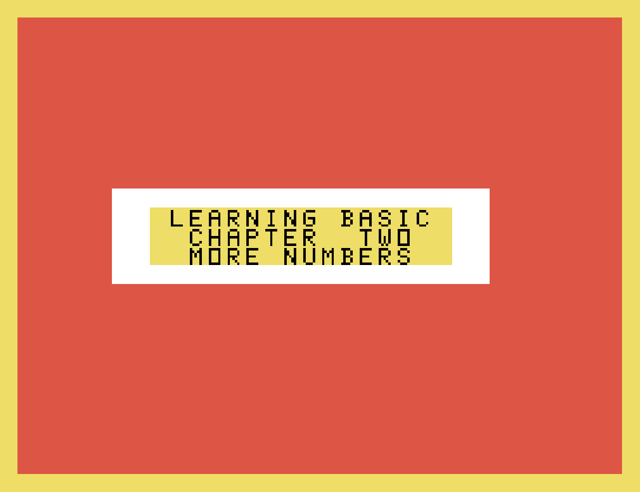 Digital Archaeology: "Learning BASIC, Chapter Two: More Numbers" for the Texas Instruments TI-99/4A Home Computer