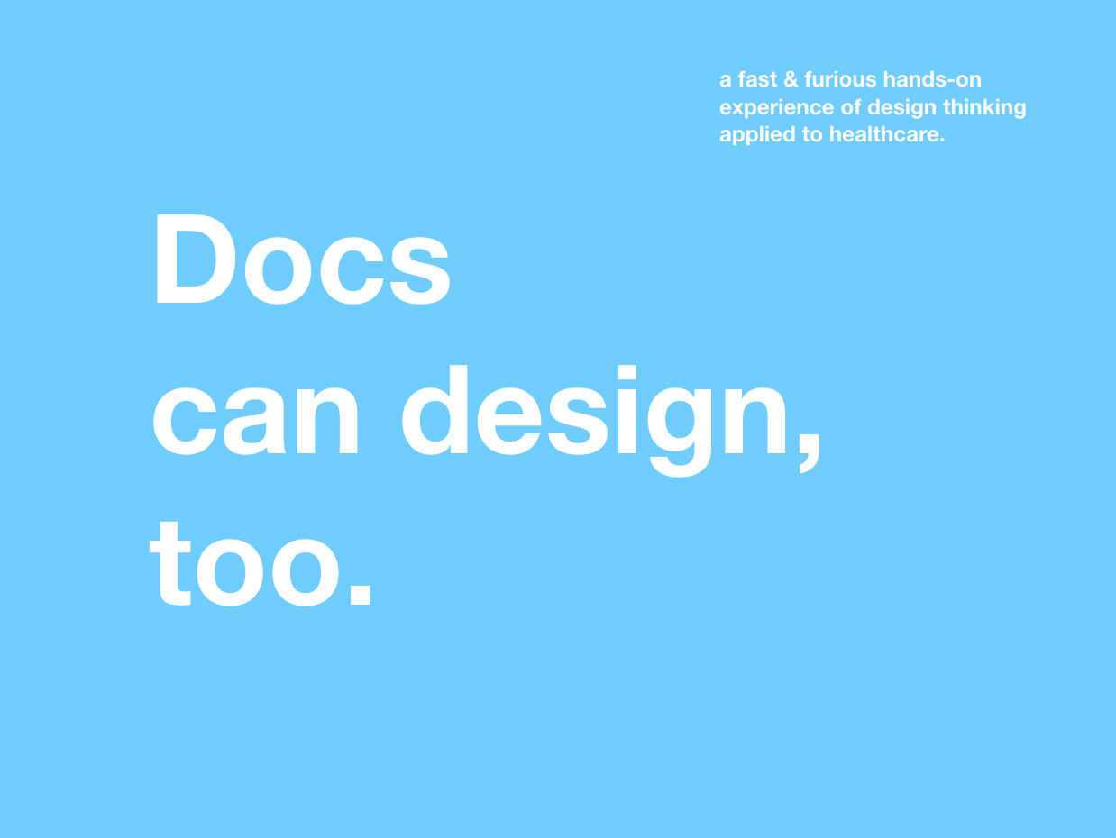 Doctors as Designers Workshop