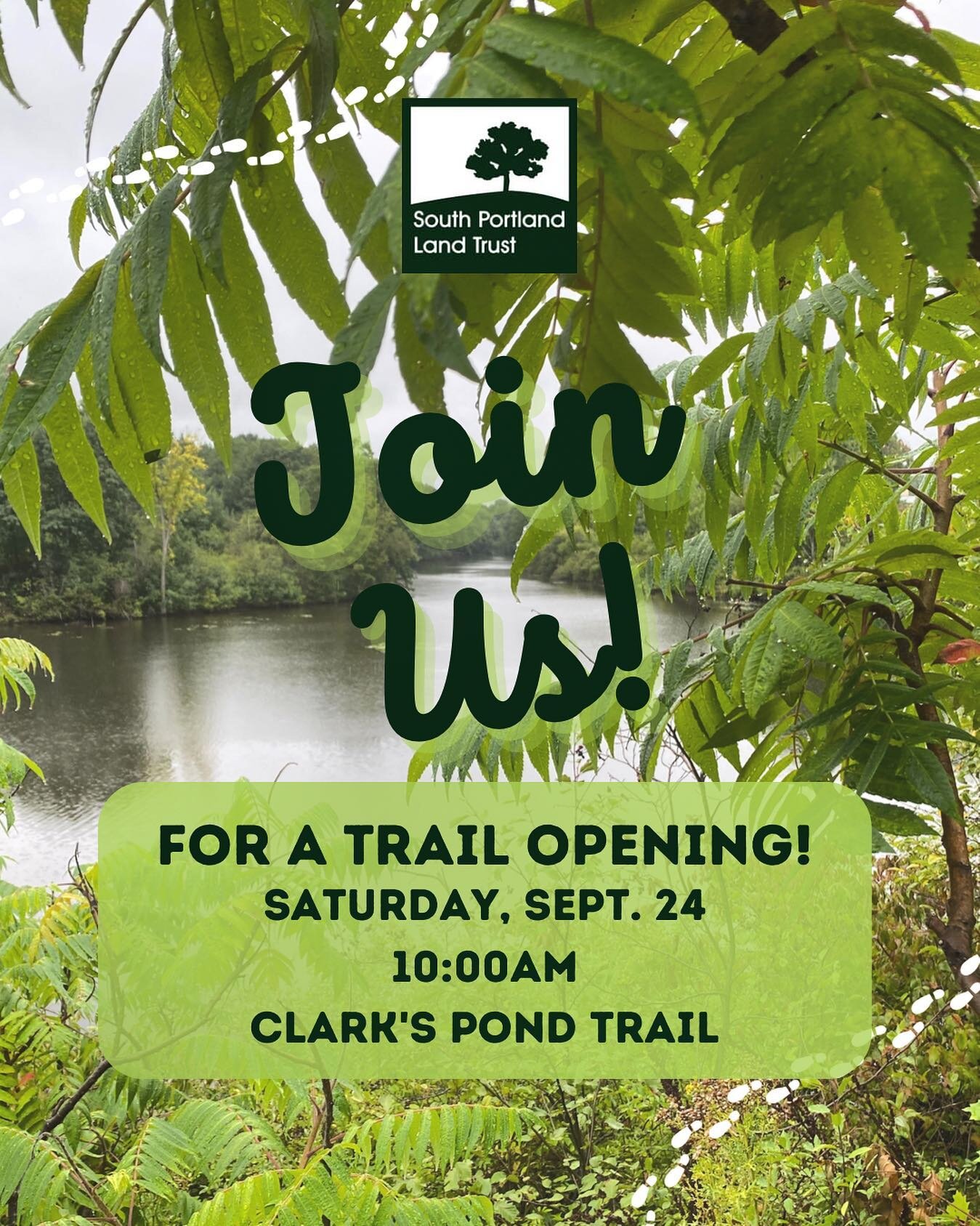 🌿Join us for a trail opening!
𝐒𝐚𝐭𝐮𝐫𝐝𝐚𝐲, 𝐒𝐞𝐩𝐭𝐞𝐦𝐛𝐞𝐫 𝟐𝟒𝐭𝐡
𝟒𝟕𝟒 𝐖𝐞𝐬𝐭𝐛𝐫𝐨𝐨𝐤 𝐒𝐭𝐫𝐞𝐞𝐭 
𝟏𝟎:𝟎𝟎-𝟏𝟎:𝟑𝟎𝐀𝐌

The South Portland Land Trust invites you to attend the long-awaited official opening of one of South Portla