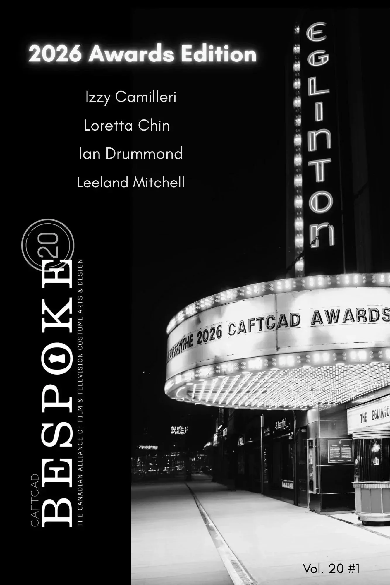   VOLUME 20 #1     2026 CAFTCAD Awards   A night to remember—explore the highlights, award winners, and standout moments from the  2026 CAFTCAD Awards , celebrating excellence in Canadian costume design.   By Bethel Eshetu.    Plus: Costume professi