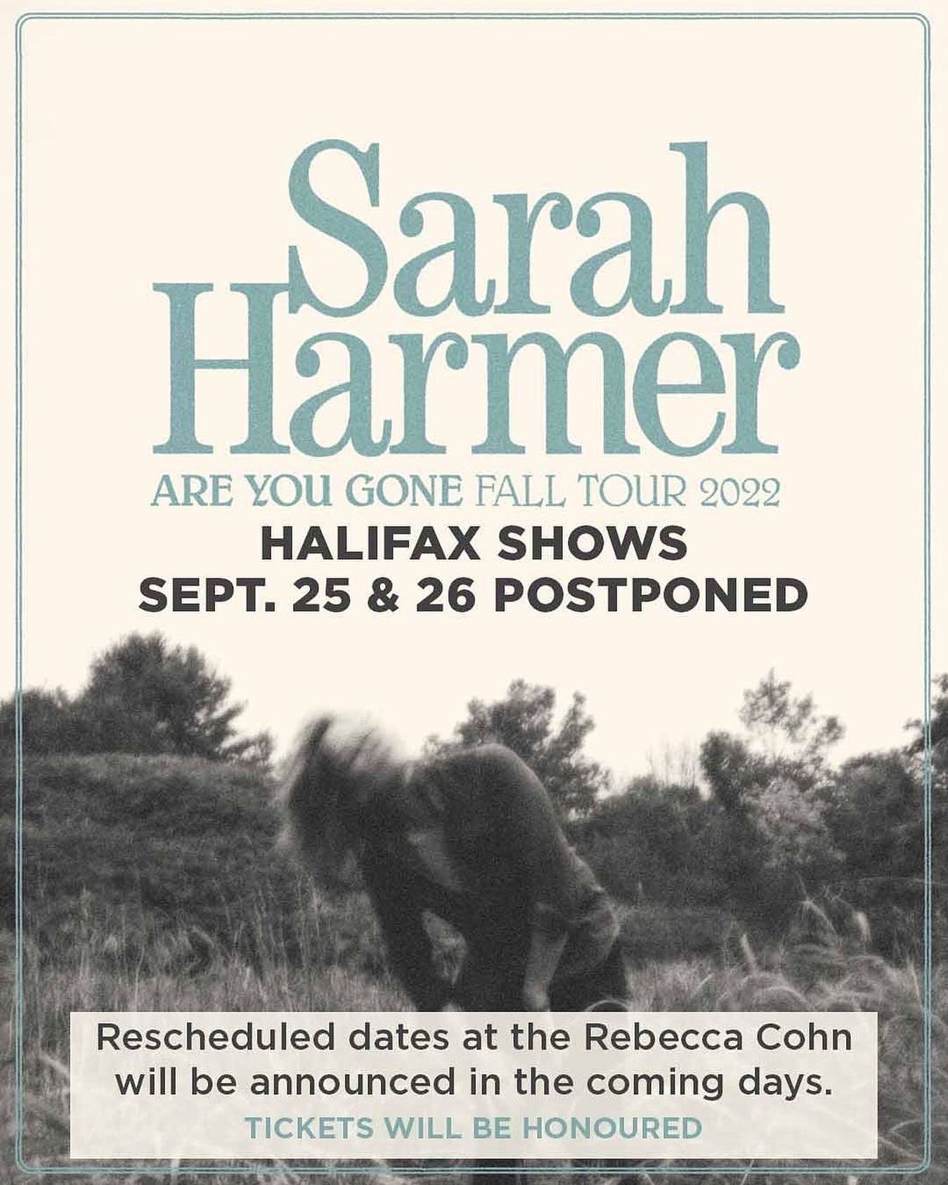 IMPORTANT UPDATE 🚨:

Sadly, due to the impacts of Hurricane Fiona causing lack of power at the venue, and in the interest of keeping everyone safe, Sarah Harmer (@yoharmer) shows at the Rebecca Cohn Auditorium (@dalartscentre) in Halifax tonight (Se