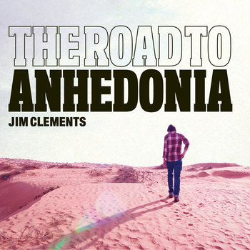 The Road To Anhedonia