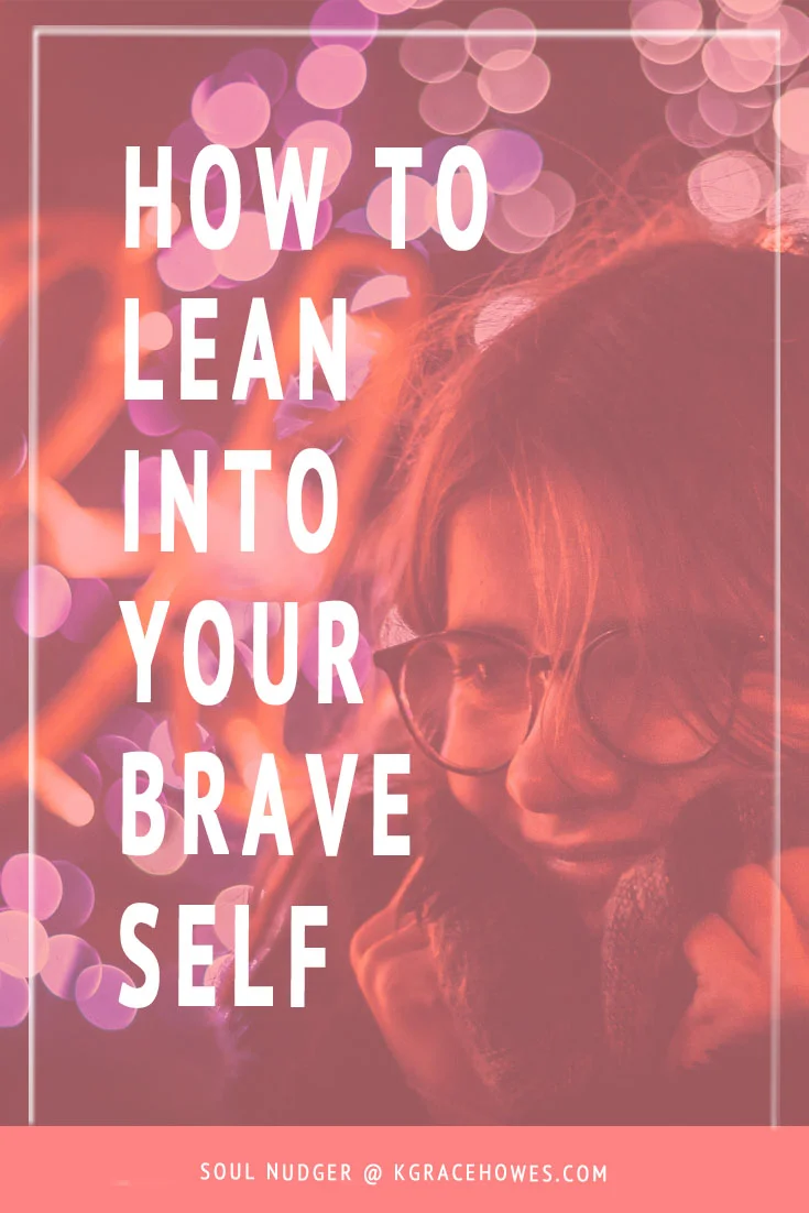 lean into brave.jpg