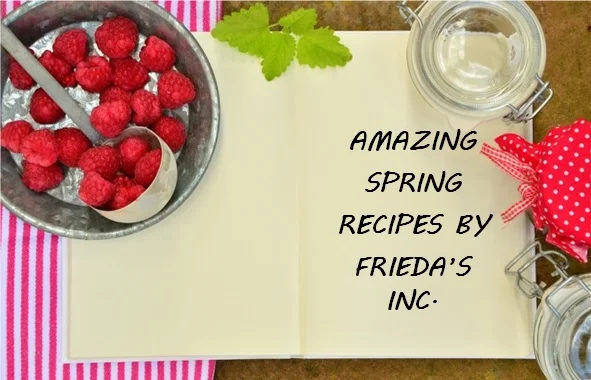Amazing Spring Recipes by Frieda's Inc.