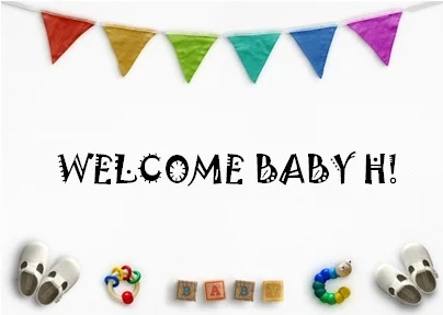 Welcome Baby H!