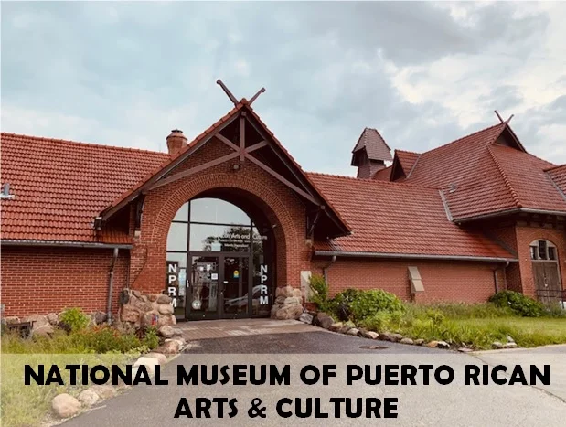 National Museum of Puerto Rican Arts &amp; Culture