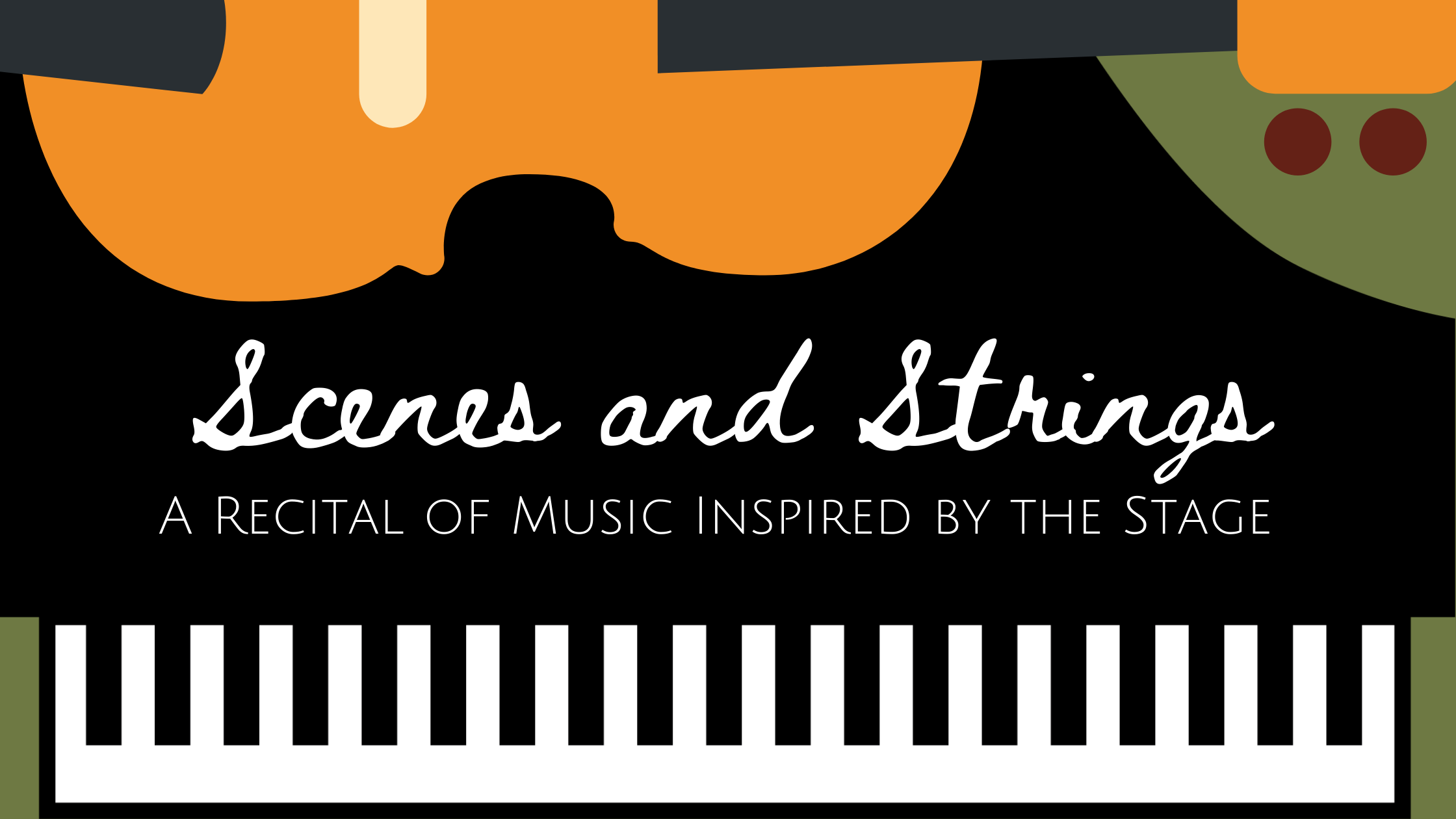 Scenes and Strings: A Recital of Music Inspired by the Stage