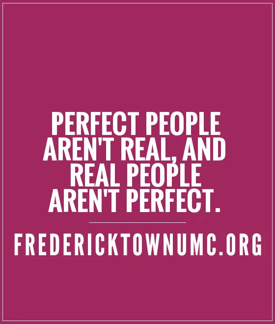 Real, Not Perfect