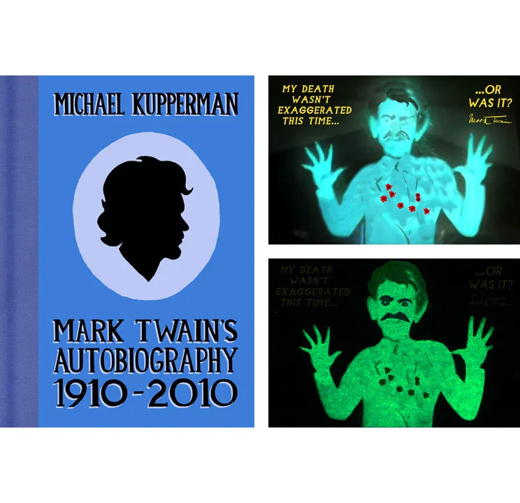 Mark Twain's Autobiography 1910-2010 by Michael Kupperman