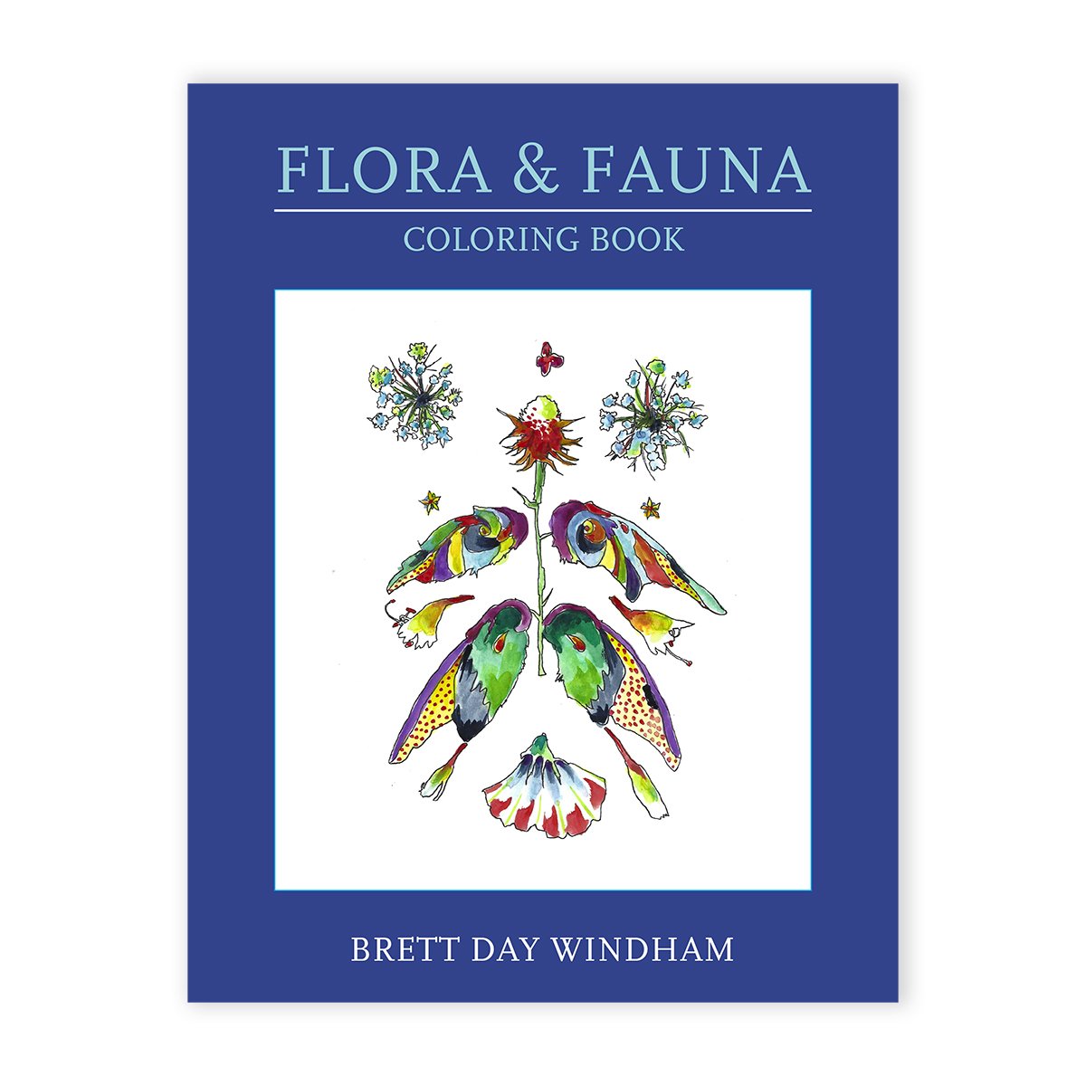 Flora & Fauna Coloring Book by Brett Day Windham