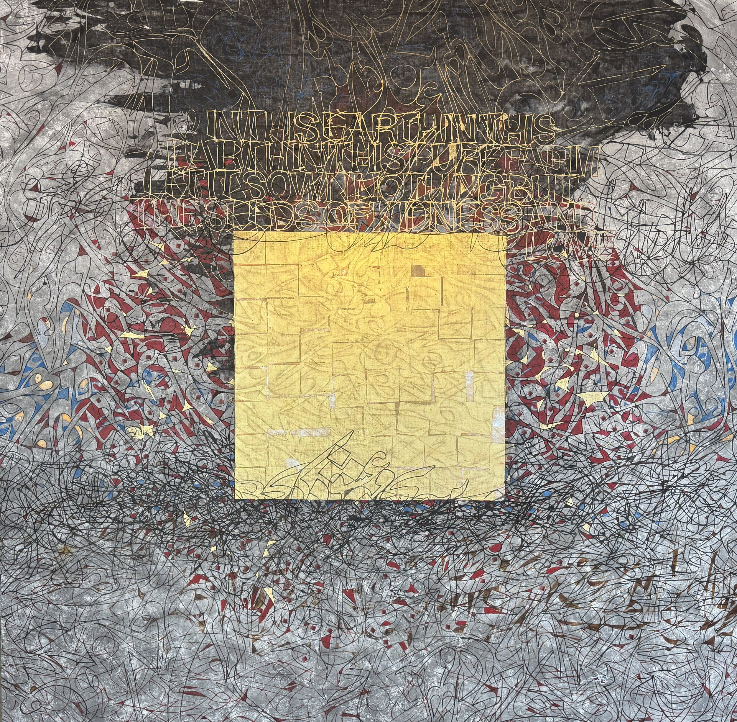  DIDAR,  78” x 78”, Gold &amp; Silver Leaf, Acrylic and Japanese Ink on Canvas,  $25,000 