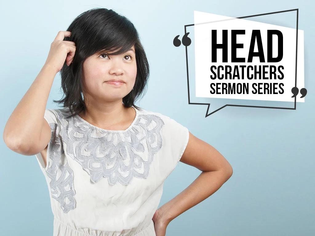 Head Scratchers Sermon Series - Website.jpg