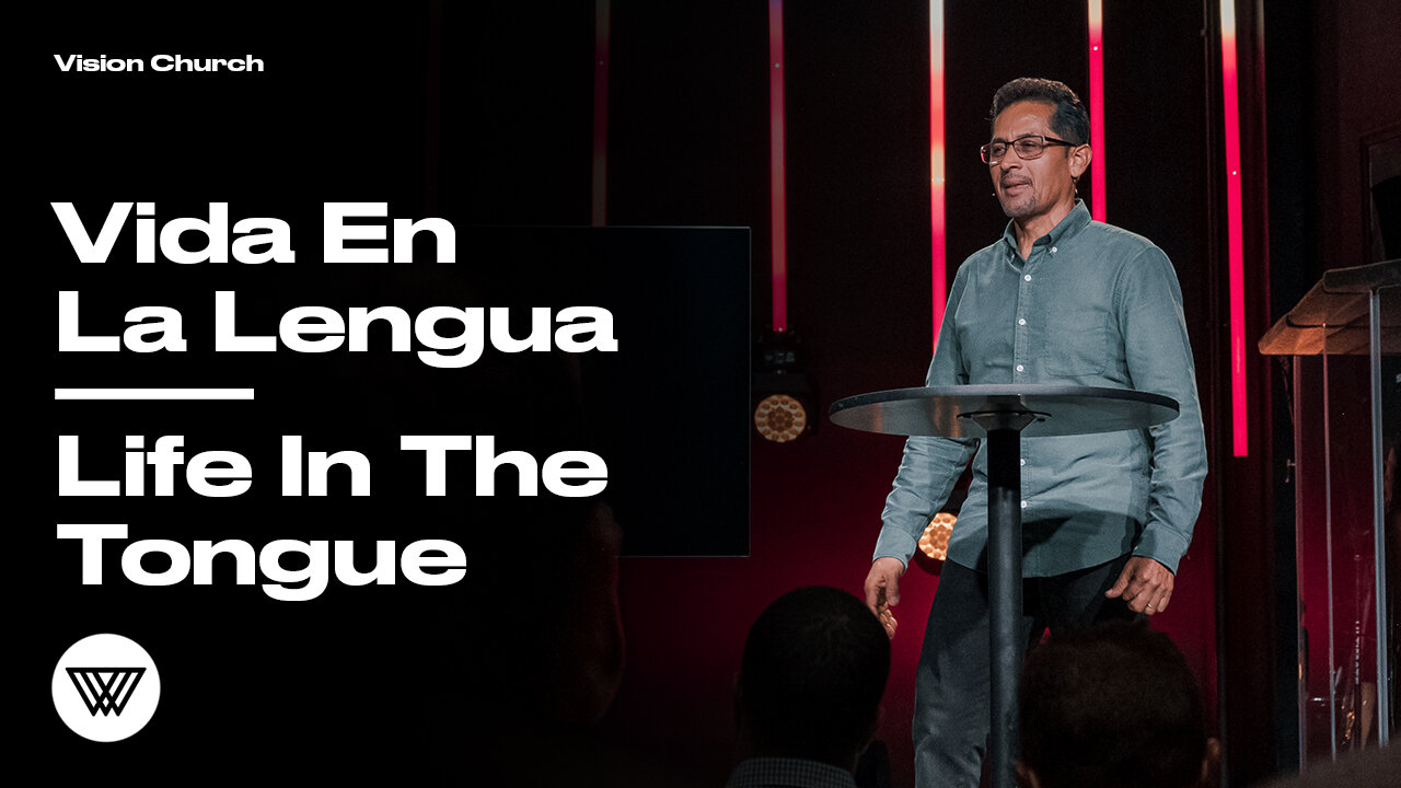 VISION-CHURCH-IGLESIA-VISION-VIDA-EN-LA-LENGUA-LIFE-IN-THE-TONGUE-2.jpg