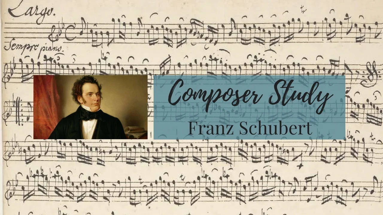 Composer Study: Schubert