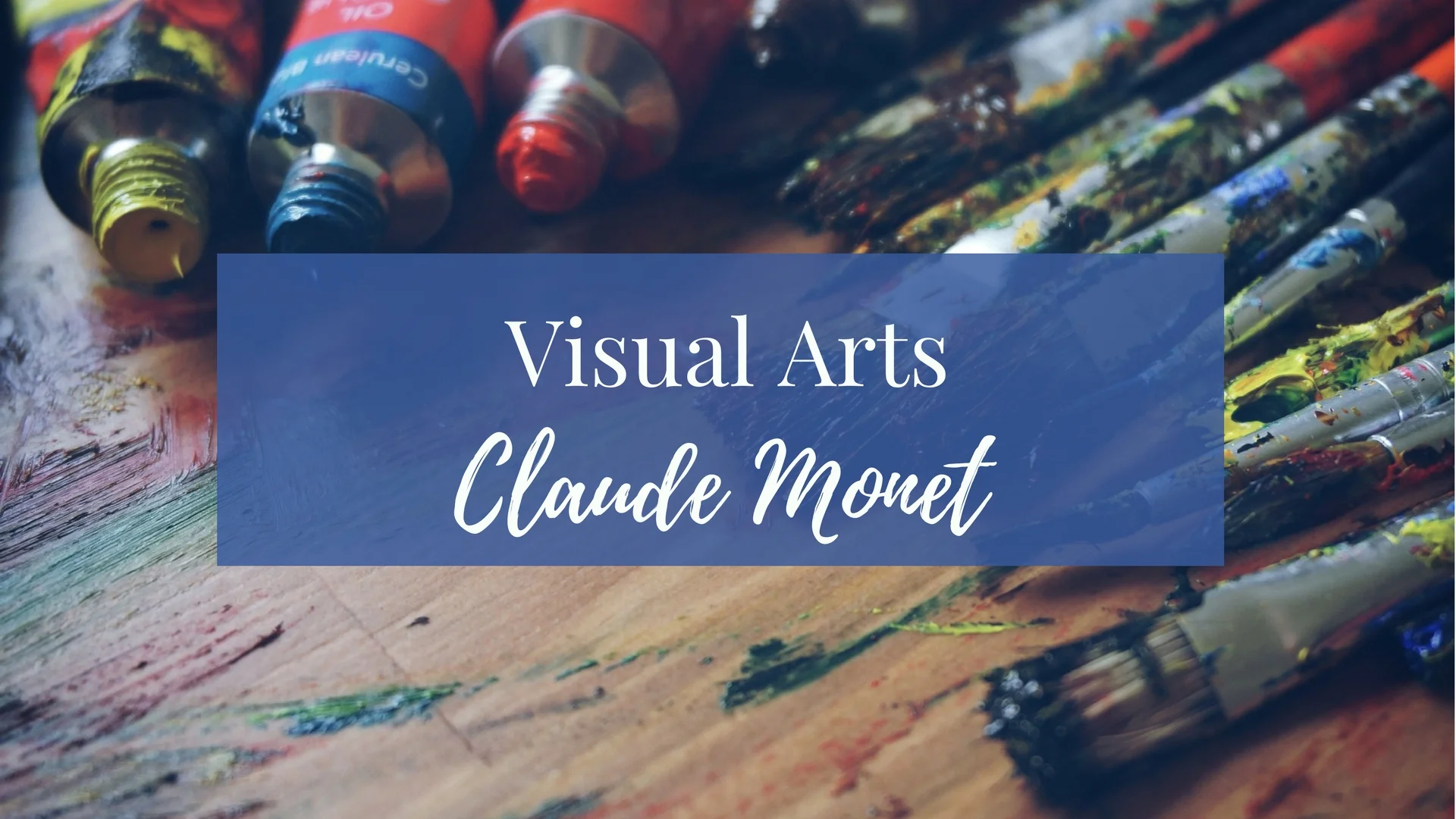 Visual Arts: Claude Monet