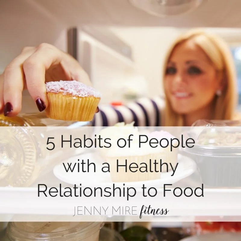 5-Habits-of-Peoplewith-a-HealthyRelationship-to-Food-800x800.jpg