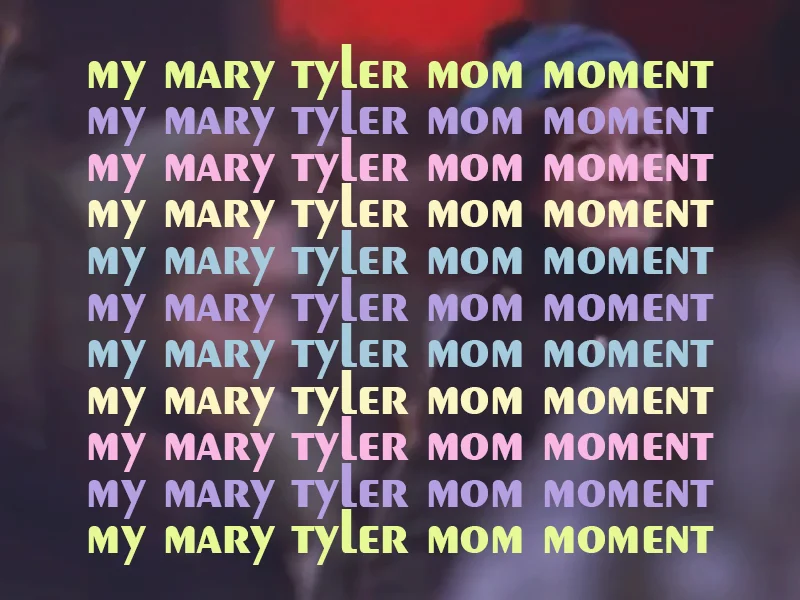 MaryTylerMom3.jpg