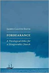 Book of the Week: Forbearance by James Calvin Davis