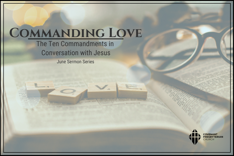 Commanding Love, Part II: Love Your Neighbor