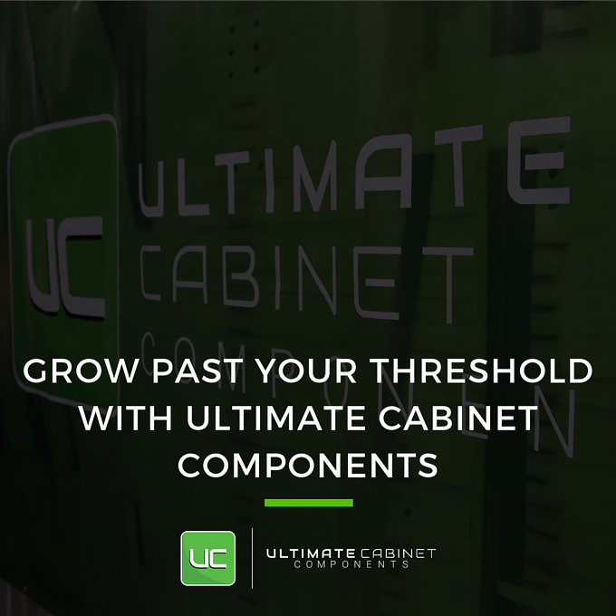 Grow Past Your Threshold with Ultimate Cabinet Components