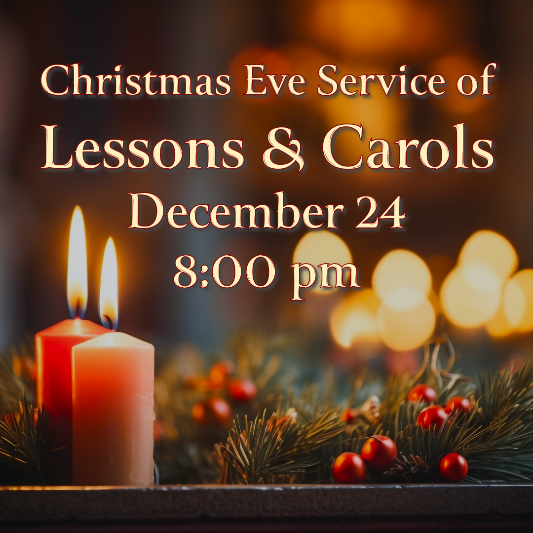 Christmas Eve Service of Lessons &amp; Carols