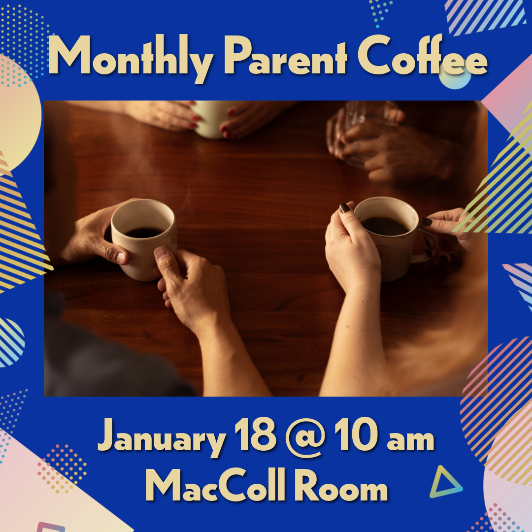 January Parent Coffee