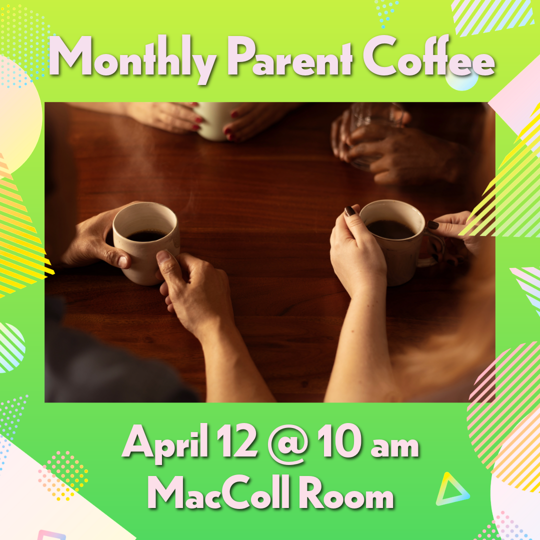 April Parent Coffee