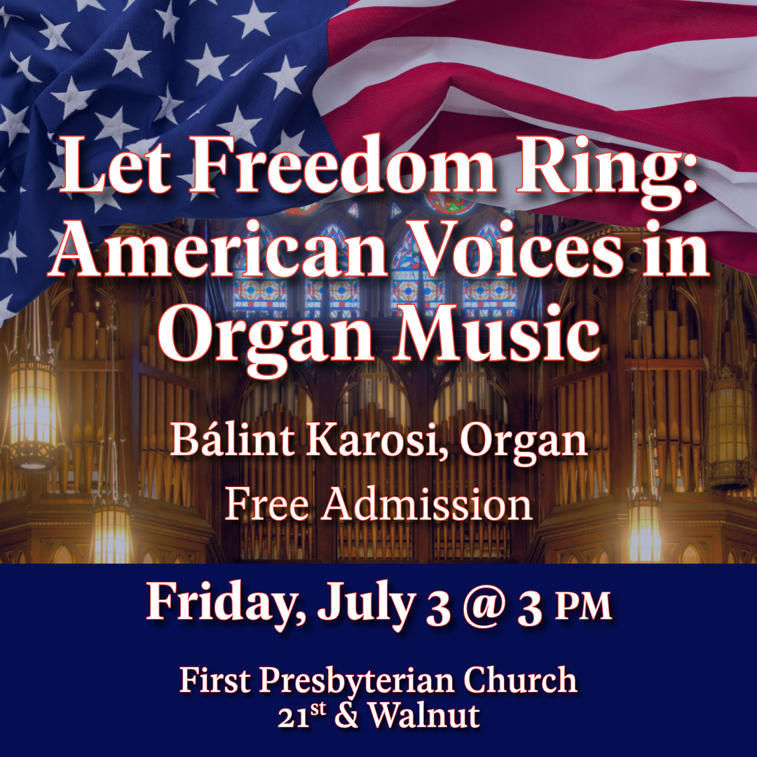 Organ Recital: Let Freedom Ring