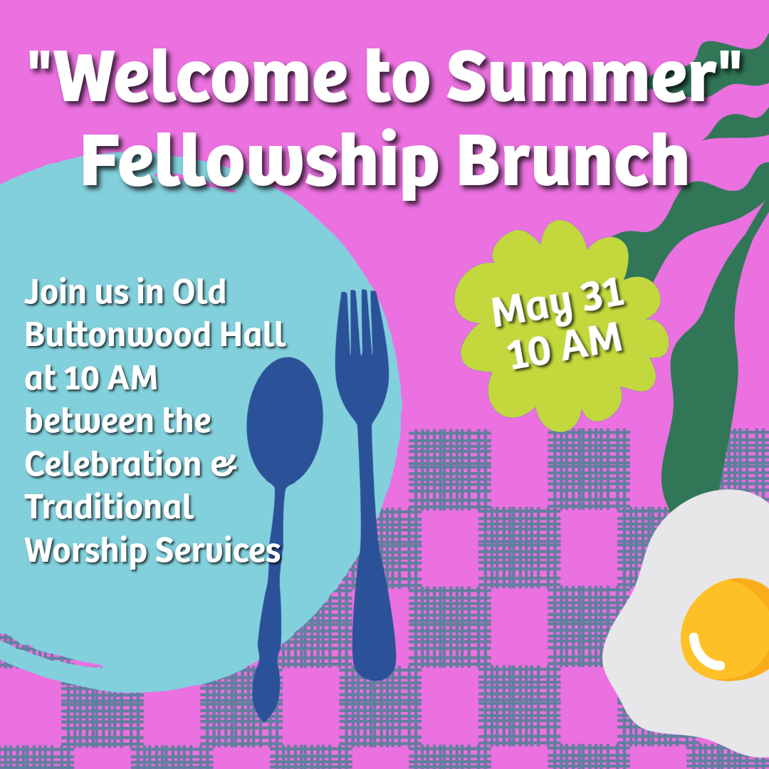 "Welcome to Summer" Fellowship Brunch