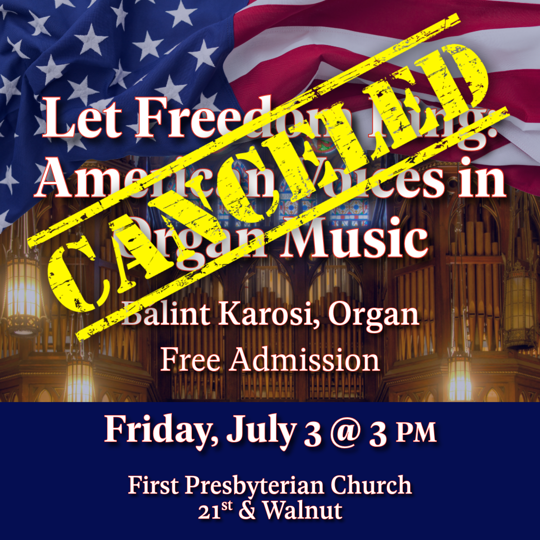 Canceled: Organ Recital: Let Freedom Ring