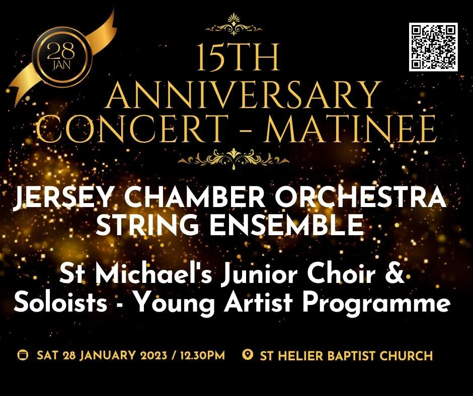 Matinee - 15th Anniversary  - Jersey Chamber Orchestra Ensemble with St Michael's Junior School Choir