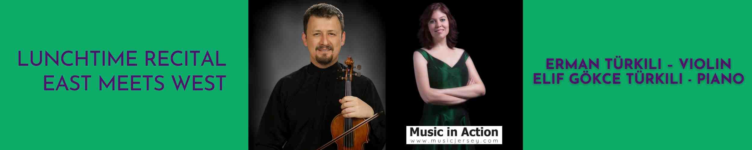 Lunchtime Recital - Violin &amp; Piano | East meets West
