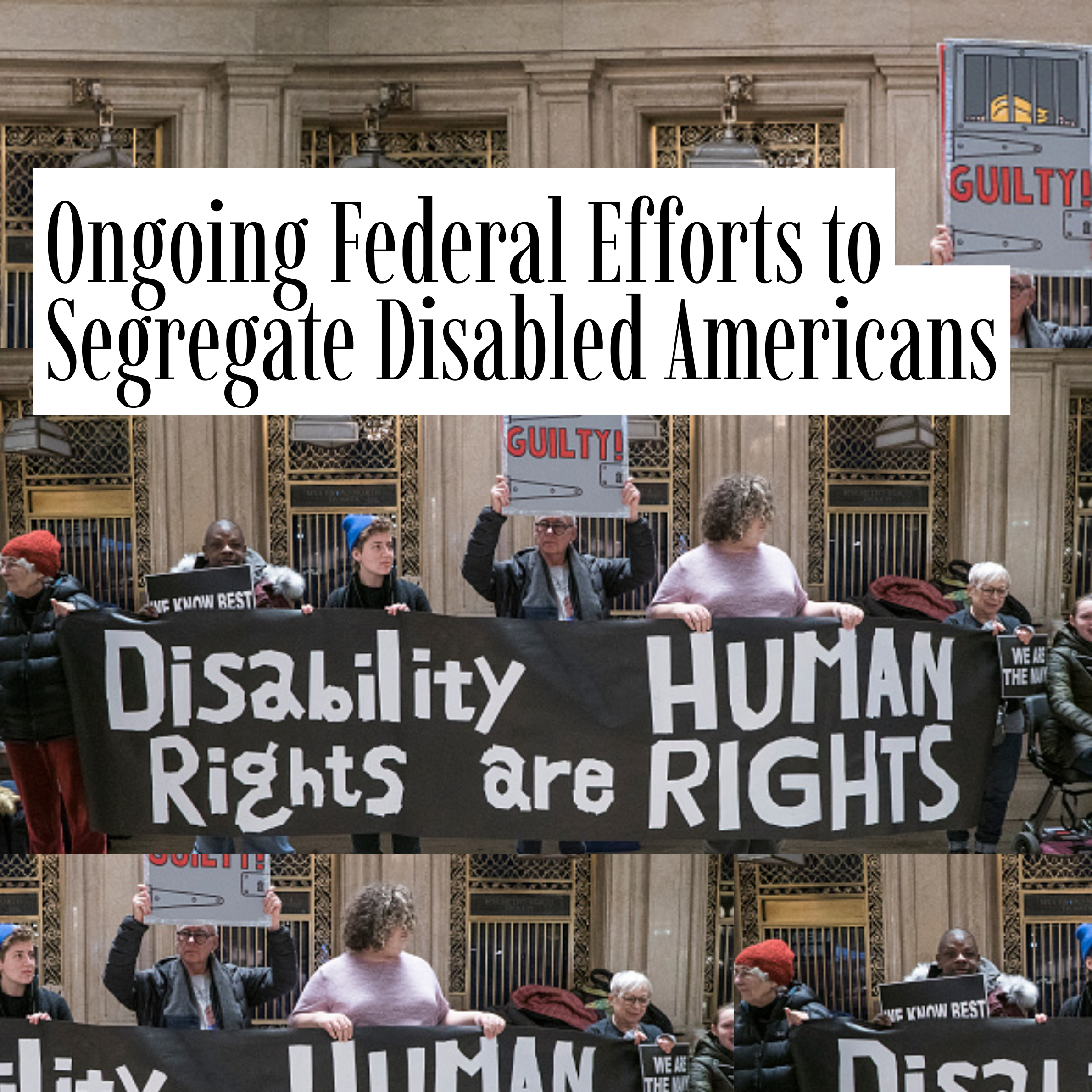 Ongoing Federal Efforts to Segregate Disabled Americans