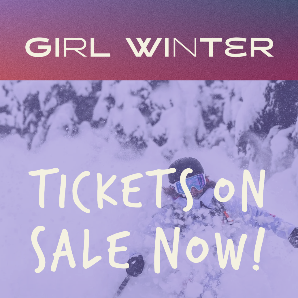 Girl Winter Film Tour: Jackson