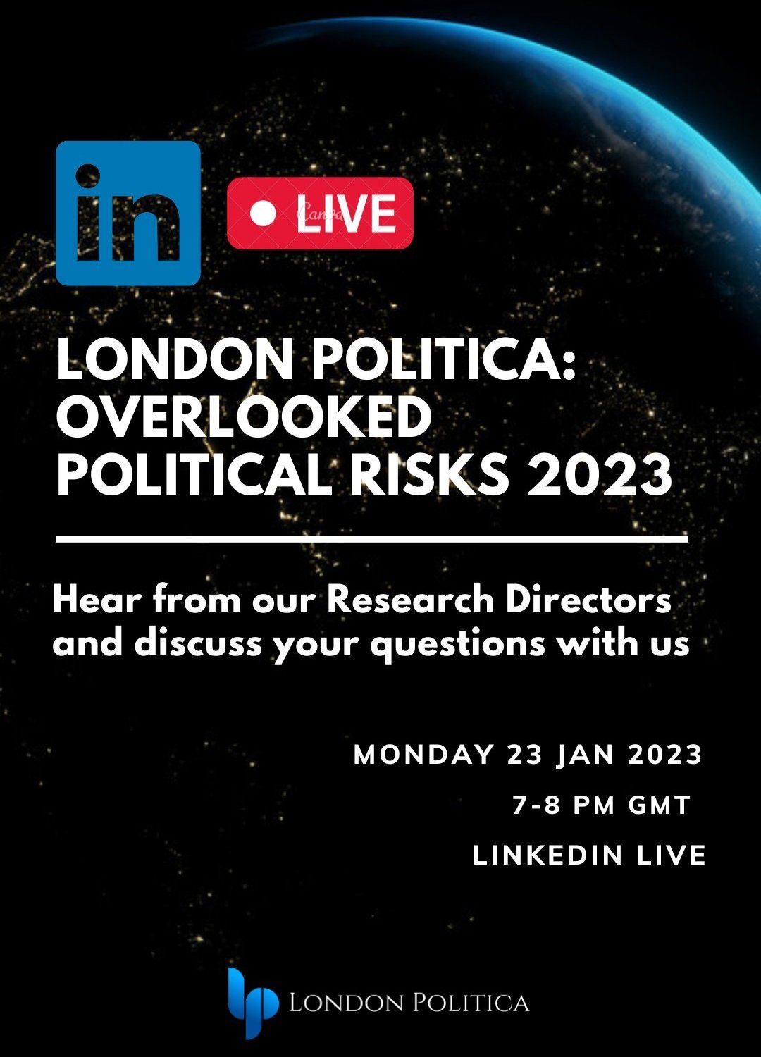 London Politica: Overlooked Political Risks 2023 - Linkedin Live