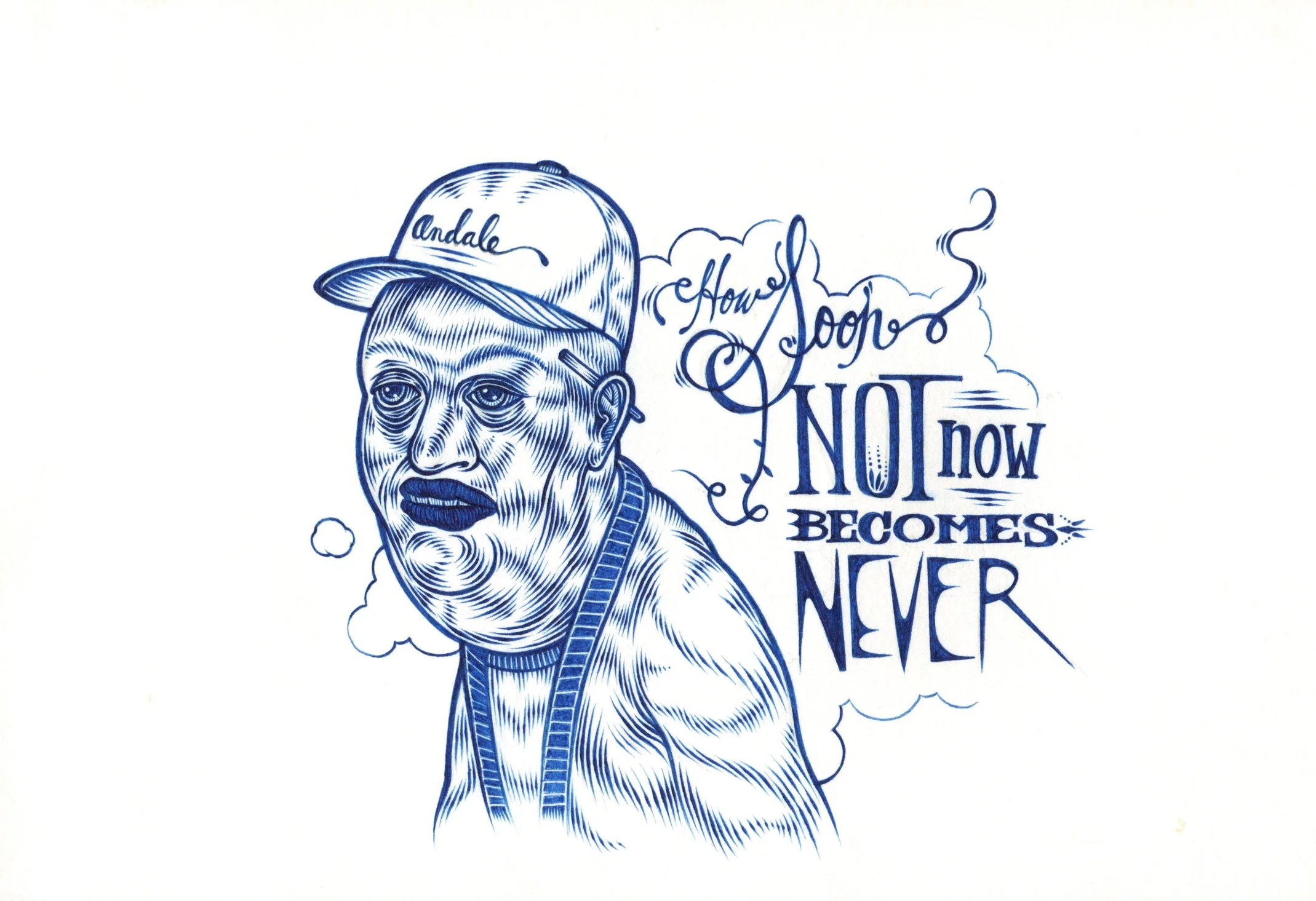 HOW SOON NOT NOW, BECOMES NEVER