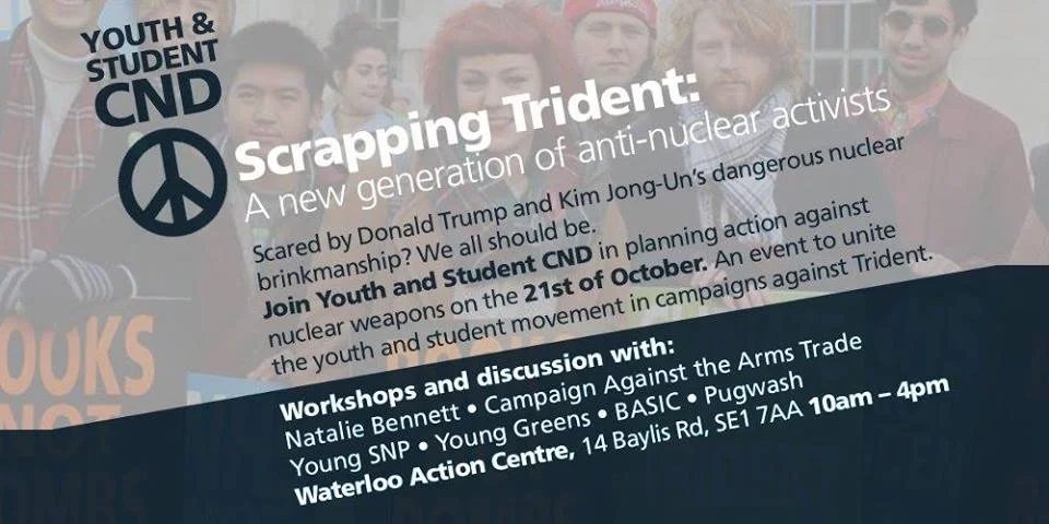 Youth &amp; Student CND Event. Scrapping Trident: A New Generation of Nuclear Activists