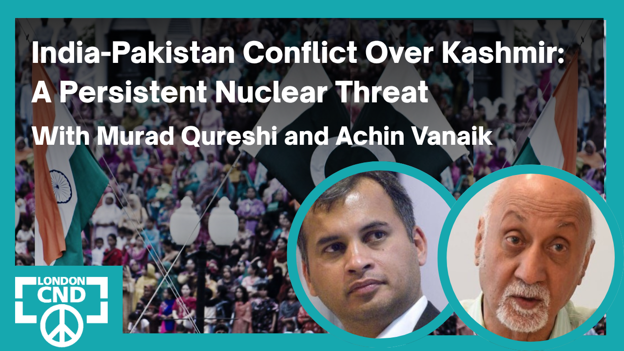 Webinar recording: India Pakistan Conflict Over Kashmir: A Persistent Nuclear Threat