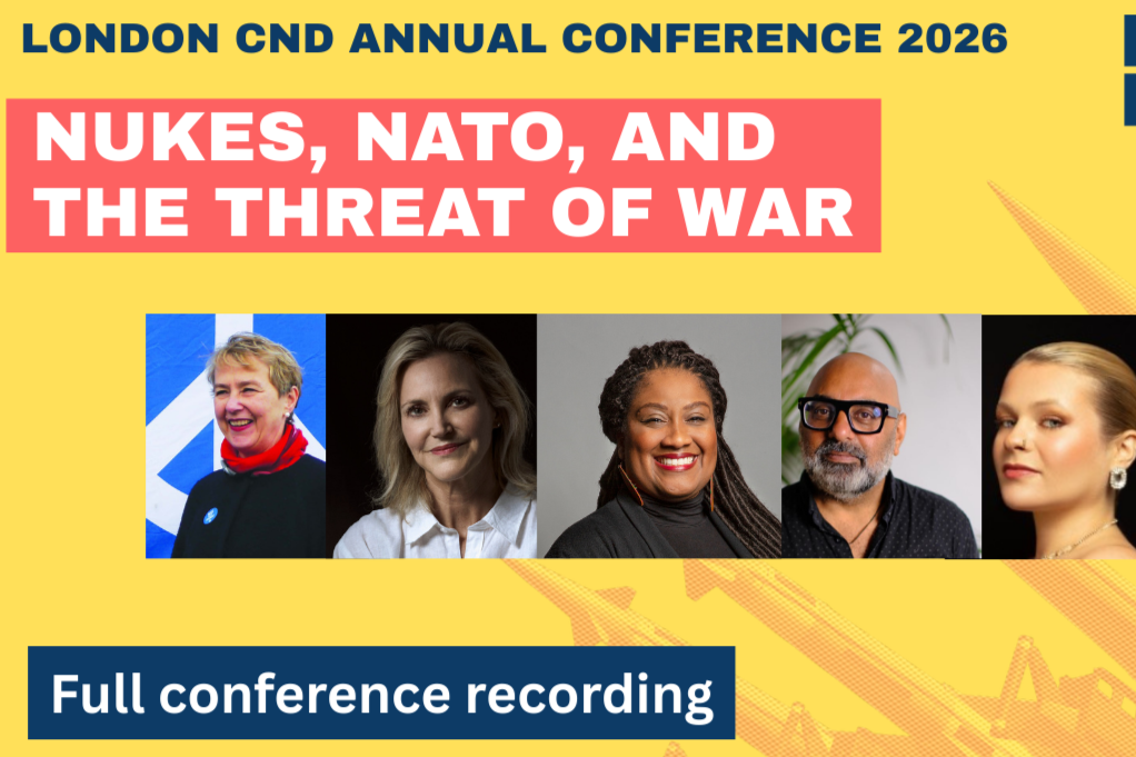 Full Recording of London CND Conference