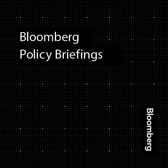 Bloomberg Policy Briefings (Copy)