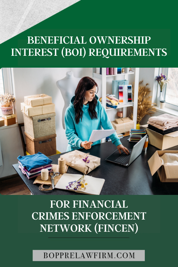 Beneficial Ownership Interest (BOI) Requirements For Financial Crimes Enforcement Network (FINCEN)