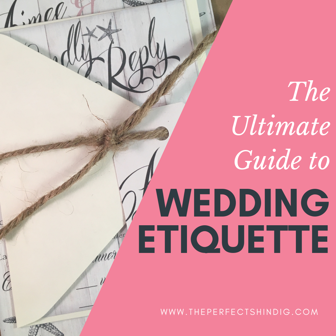 The Ultimate Guide to Wedding Etiquette