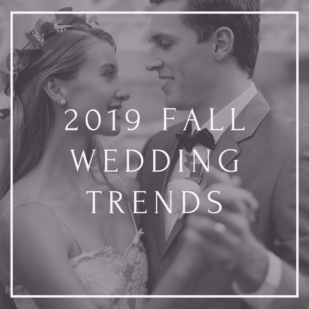 2019 Fall Wedding Trends