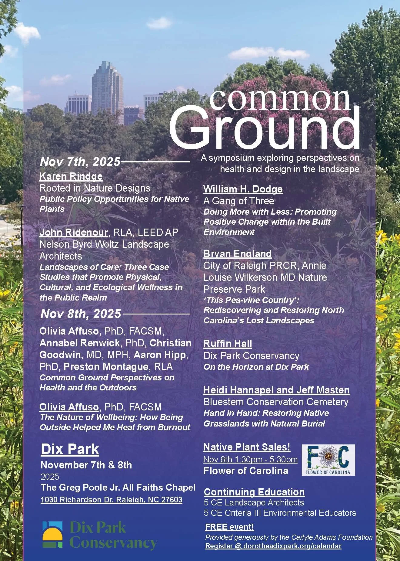 Common Ground, a symposium exploring perspectives on health and environmental design, debuts at the Greg Poole Jr. All Faiths Chapel at Dix Park on Friday, November 7, from 5 pm to 8:30 pm, and Saturday, November 8, from 9 am to 5 pm!

The event exam