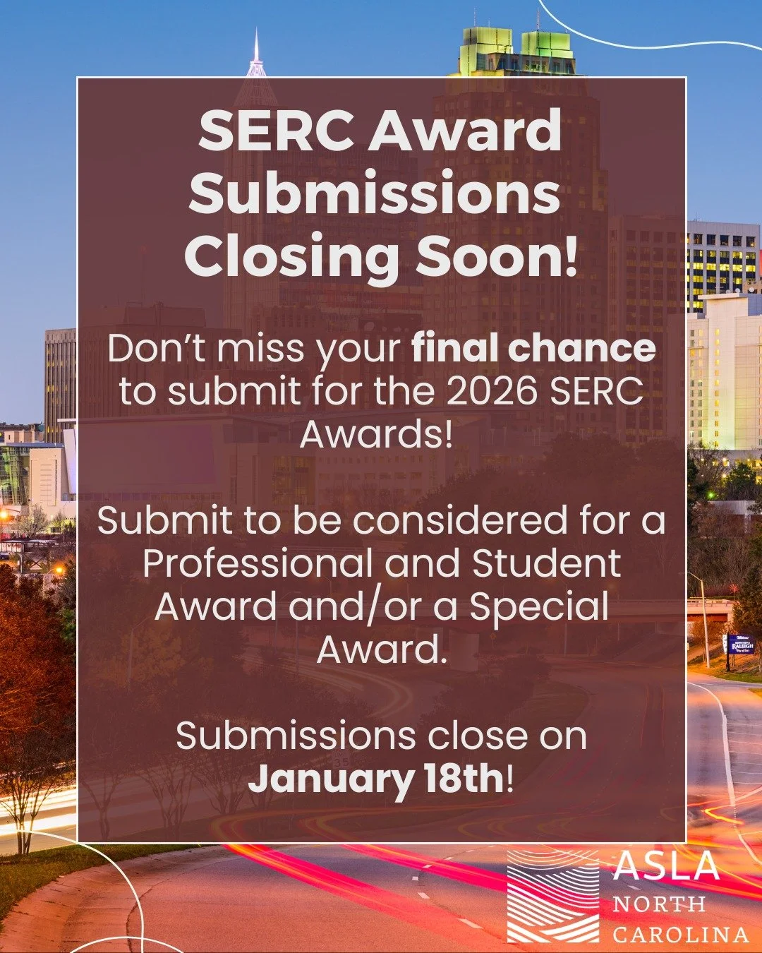 Don't miss your final chance to submit for the 2026 SERC Awards!

We want to recognize you! Submit to be considered for a Professional and Student Award or a Special Award. Applications are linked on the NCASLA website.

SERC Award submissions close 