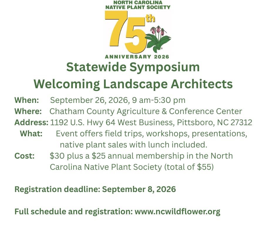 NC Native Plant Society 75th Anniversary Statewide Celebration/Symposium