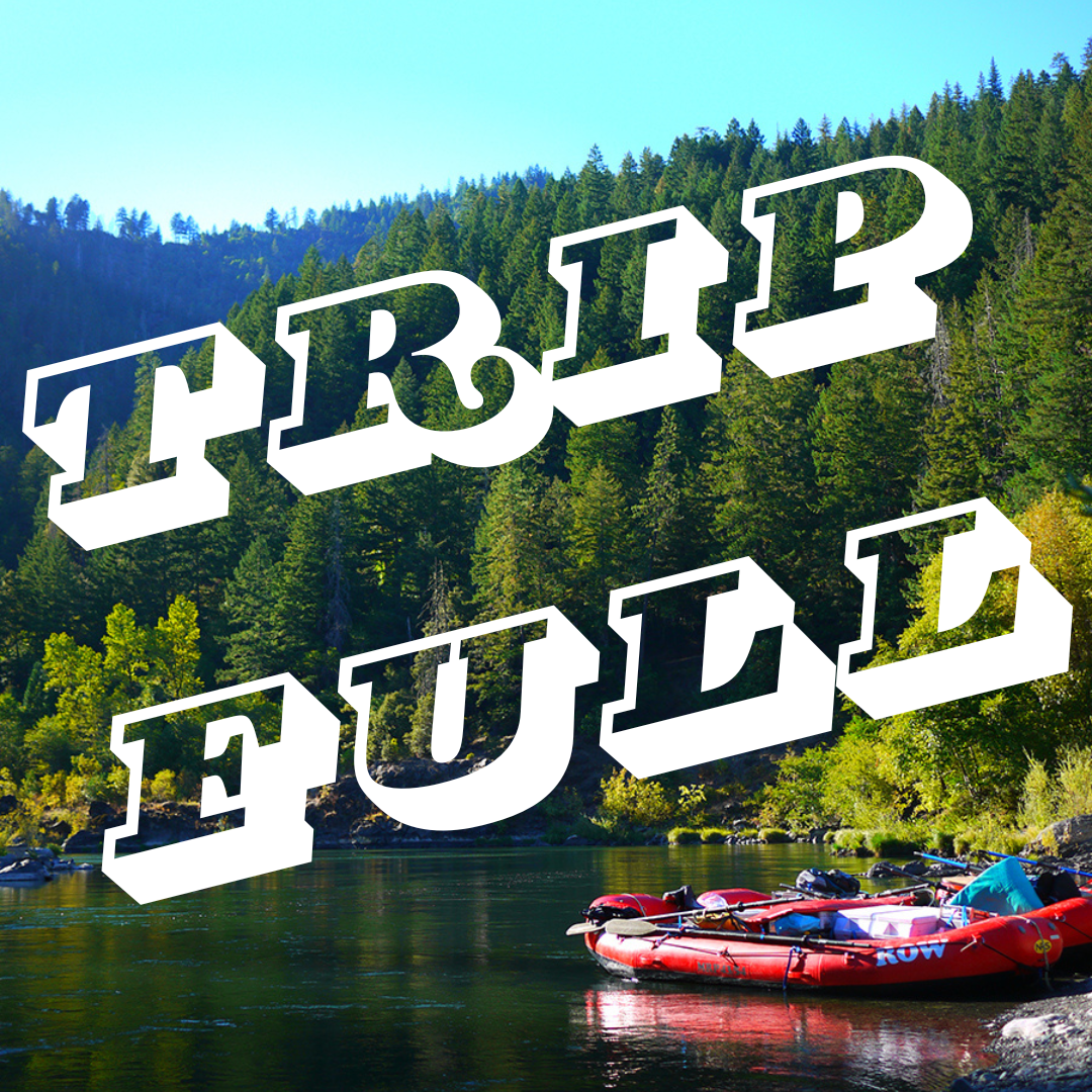 TRIP FULL: Rogue Riverkeeper 2025 Whitewater Rafting Fundraiser Trip with ROW Adventures
