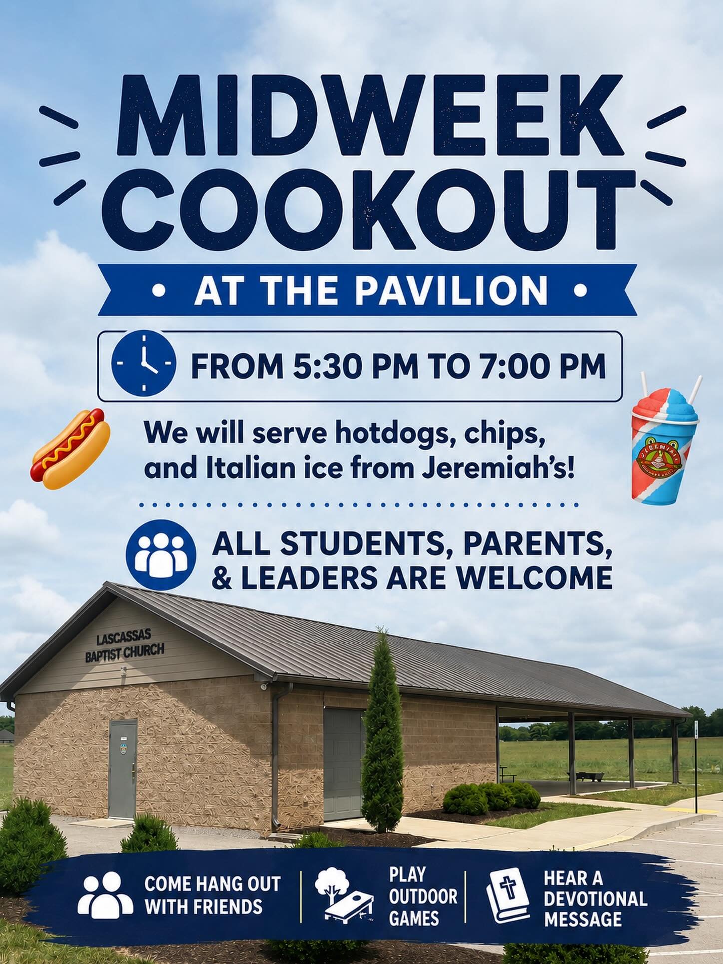 🌭🔥 MIDWEEK COOKOUT &mdash; TOMORROW! 🔥🍧

Join us tomorrow from 5:30&ndash;7:00 PM at the Pavilion for a fun evening of food, fellowship, and games!

We&rsquo;ll be serving:
🌭 Hotdogs
🥔 Chips
🍧 Italian Ice from Jeremiah&rsquo;s

All students, p