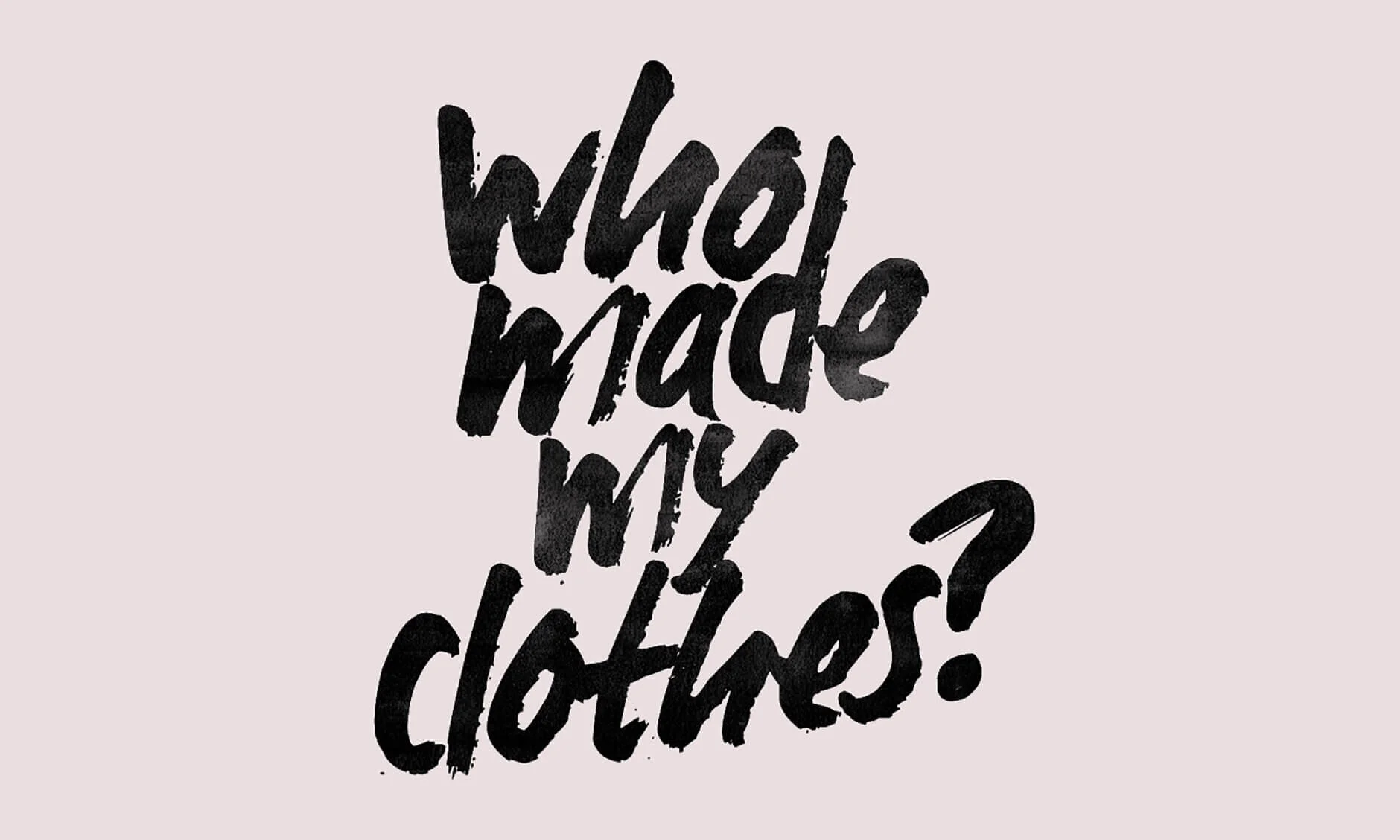Fashion Revolution global non-profit with campaigns for systemic reform of the fashion industry with a focus on the need for greater transparency in the fashion supply chain. + FR Transparency Index